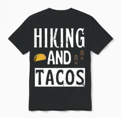 Hiking and Tacos Unisex T-Shirt - Black