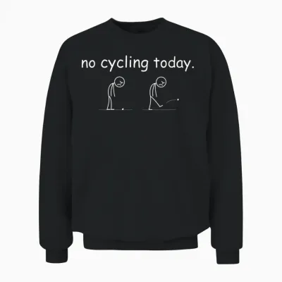 Men's Women's T-Shirt with German Text "heute Kein Radsport" Funny Bicycle Lovers Unisex Sweatshirt - Black
