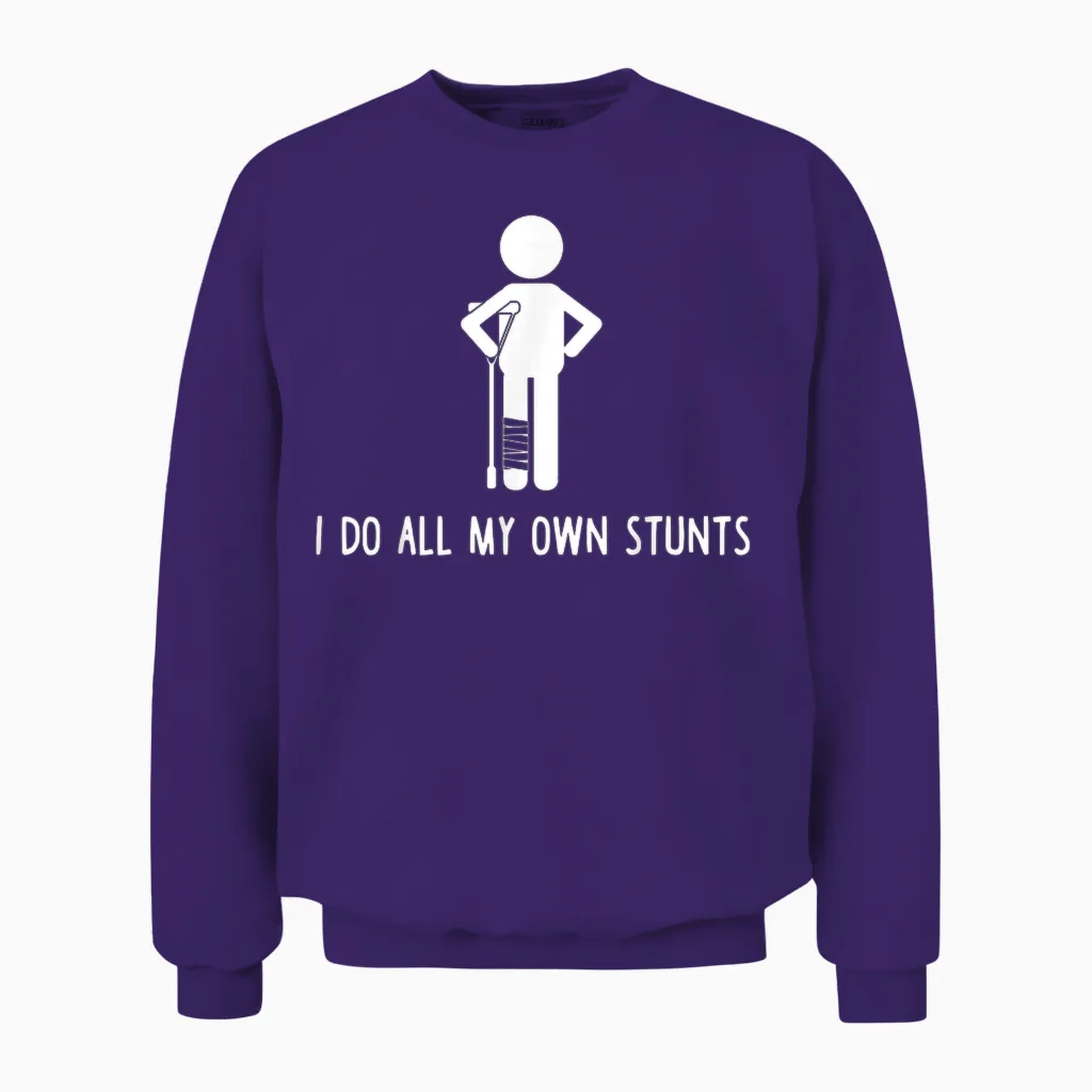 I Do All My Own Stunts Shirt Get Well Gift Funny Injury Leg Unisex Sweatshirt in Purple