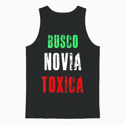 Busco Novia Toxica Sarcastic Mexican Cinco De Mayo Unisex Tank Top - Black