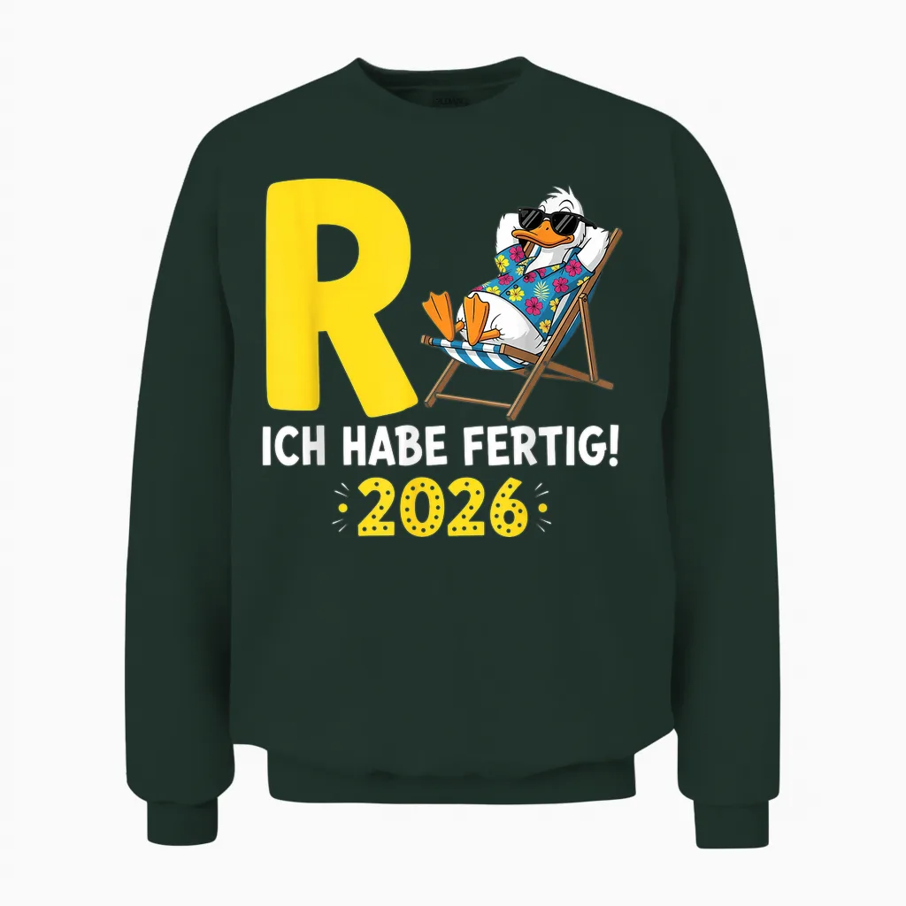 Rente 2026 Legendary Pension Duck I Have Ready Retired Unisex Sweatshirt in Forest