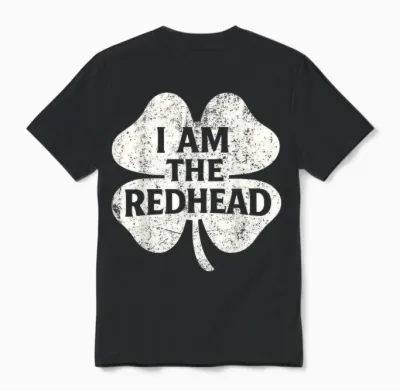 I Am the Redhead Funny Dibs on the Redhead Unisex T-Shirt - Black