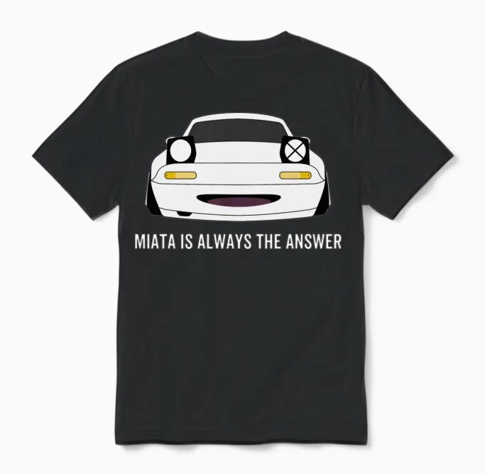 Miata Is Always the Answer Unisex T-Shirt in Black