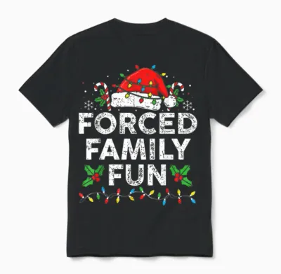 Funny Forced Family Christmas Shirt Funny Xmas Men Women Unisex T-Shirt - Black
