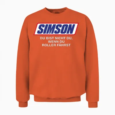 Simson Du Bist Nicht Du Wenn Du Roller Fährst Funny T-Shirt, Black Unisex Sweatshirt - Orange