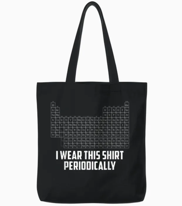 Periodensystem I Wear This Periodically Rock Grace Chemistry Tote Bags in Black