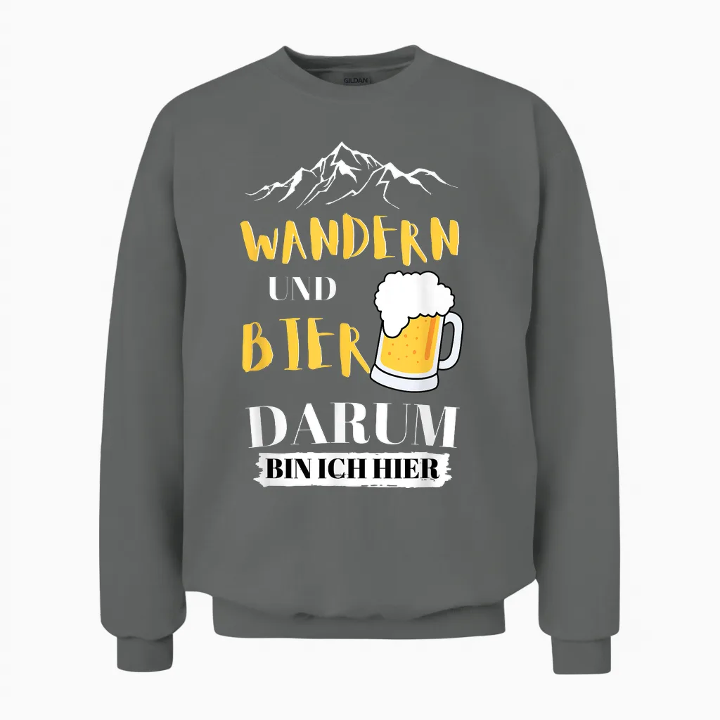 Wandern Und Bier Darum Bin Ich Hier Unisex Sweatshirt in Graphite Heather