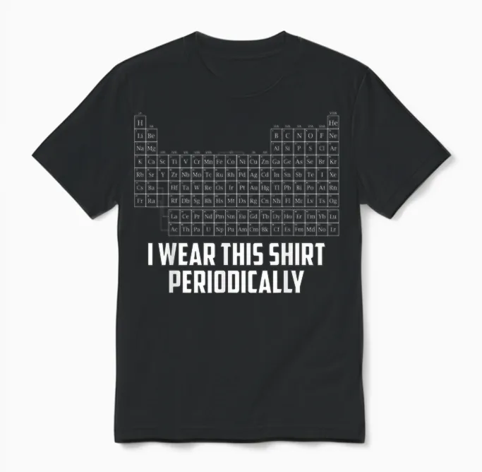 Periodensystem I Wear This Periodically Rock Grace Chemistry Unisex T-Shirt in Black