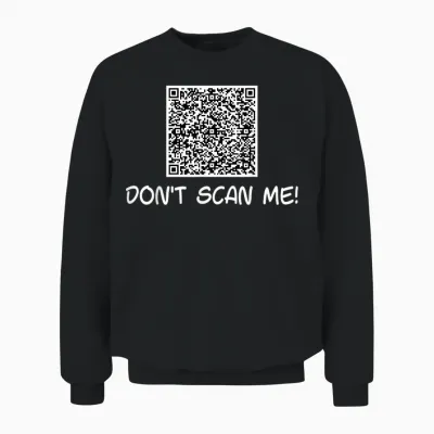 Don't Scan Me T-Shirts | Qr Scan Code Joke Funny Unisex Sweatshirt - Black