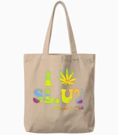 I Weed Sl.ut. Salt Lake Tote Bags - Natural