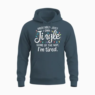Probably Just Going to Jingle Some of the Way for Women Men Unisex Hoodie - Dark Heather
