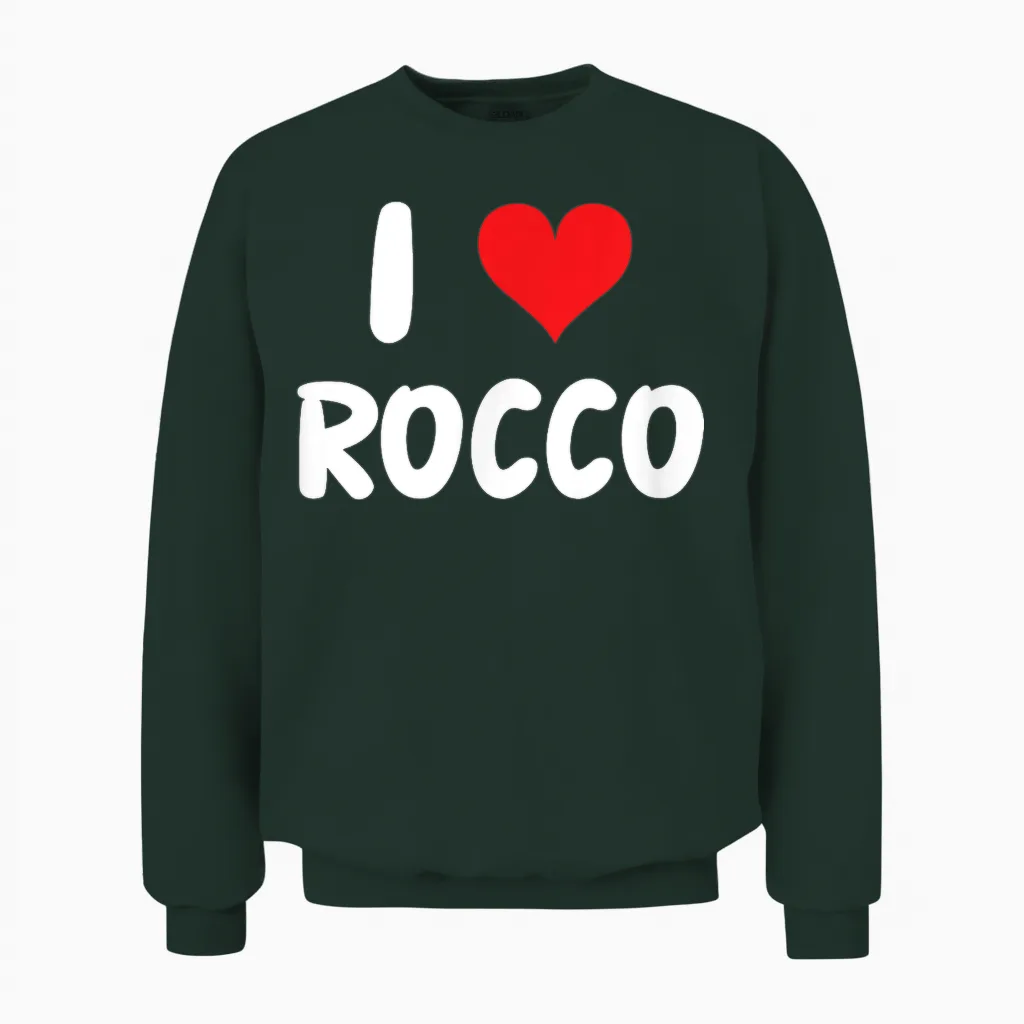 I Love Rocco Heart Unisex Sweatshirt in Forest