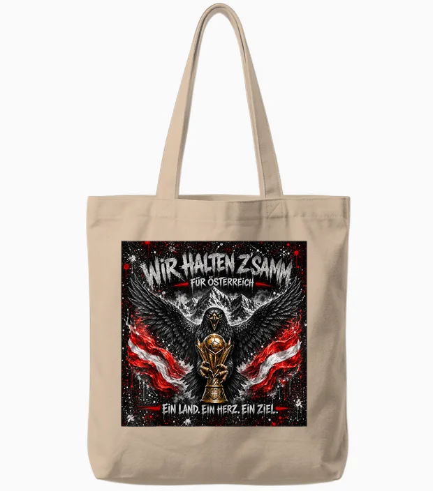 Wir Halten Z´samm Für österreich Ein Land Ein Herz Ein Ziel Tote Bags in Natural