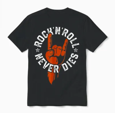 Rock N Roll Never Dies Rock and Roll Heavy Metal Music Unisex T-Shirt - Black