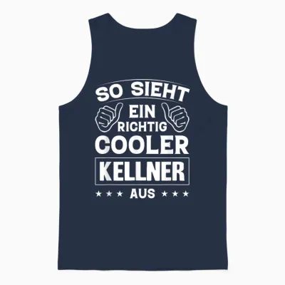 So Sieht Ein Richtig Cool Kellner Aus T-Shirt, Black Unisex Tank Top - Navy