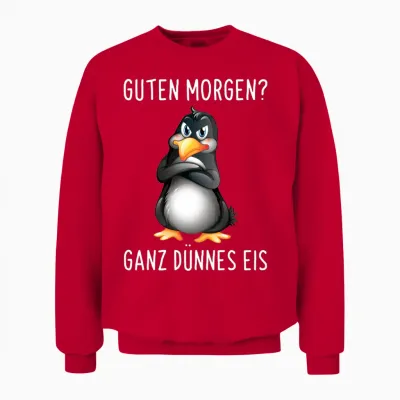 Guten Morgen? Ganz Thin Ice Cream Morgenmuffel Funny Penguin Long-Sleeved Shirt, Black, S Unisex Sweatshirt - Red