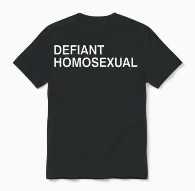 Defiant Homosexual Funny Apparel Unisex T-Shirt - Black