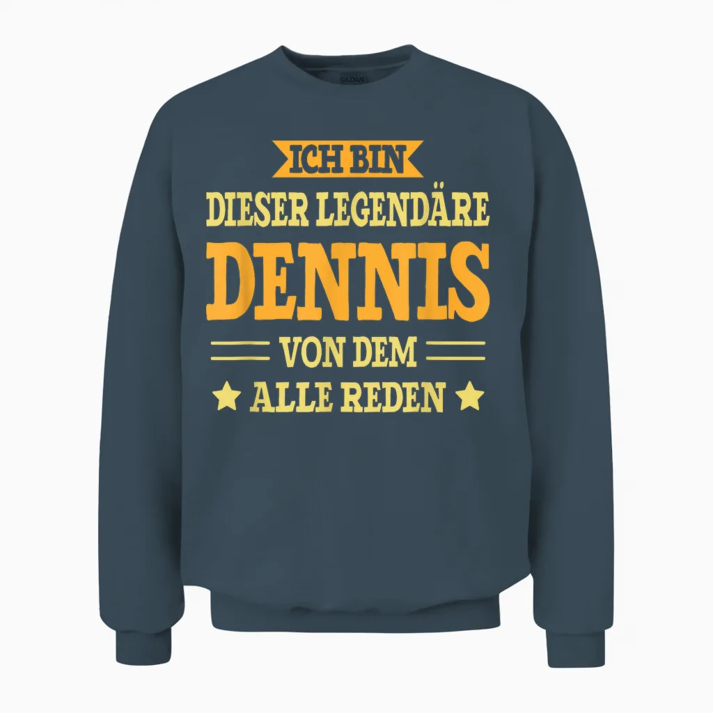 Dennis - Lustiges Vorname Namen Spruch Dennis Unisex Sweatshirt in Dark Heather