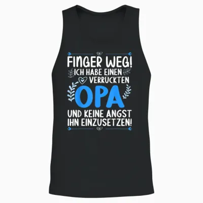 Finger Weg Ich Habe Einen Verrückten Opa Lustiges Opa Unisex Tank Top - Black