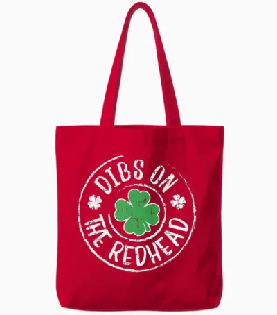 Dibs on the Redhead Funny St Patricks Day Men Women Tote Bags - Red