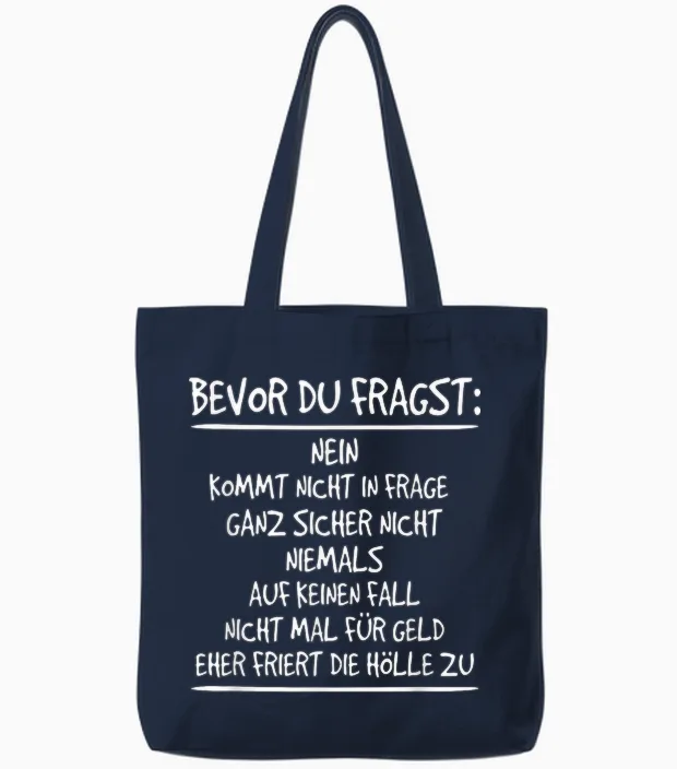 Bevor Du Fragst: Nein, Kommt Nicht in Frage, Niemals Tote Bags in Navy