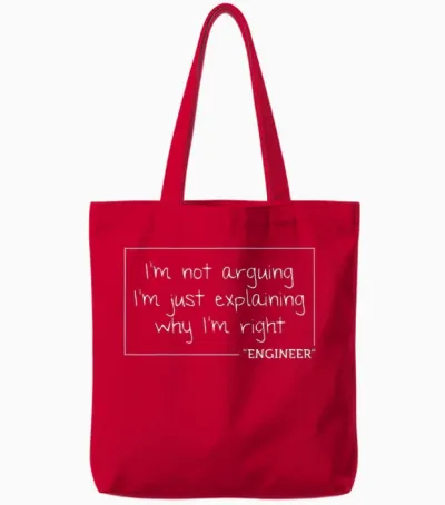 Engineer I'm Not Arguing | Funny Engineering Gift Idea Tote Bags - Red
