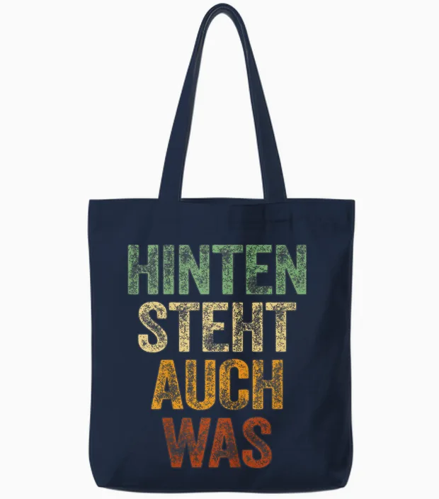 Hinten Steht Auch Was Shirt Spruch Hinten Steht Auch Wat Tote Bags in Navy