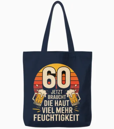 60 Jetzt Braucht Die Haut Viel Mehr Feuchtigkeit Tote Bags - Navy