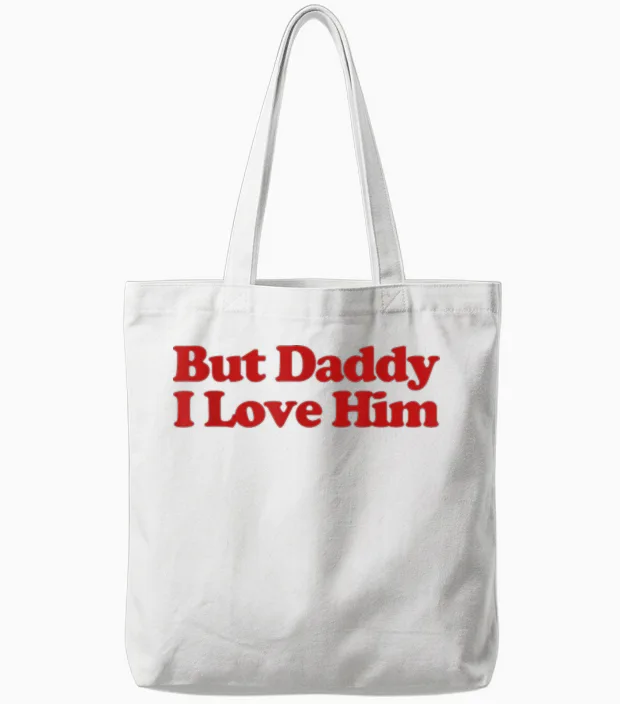 But Daddy I Love Him Y2k Aesthetic Trendy Tote Bags in White