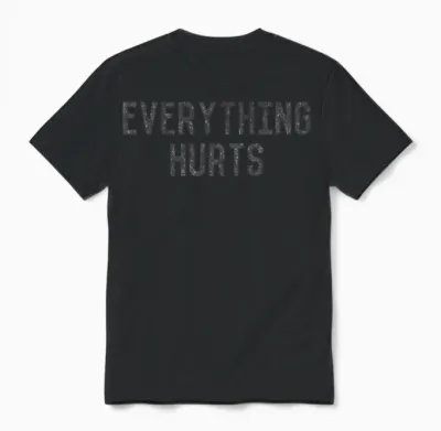 Workout Everything Hurts Unisex T-Shirt - Black