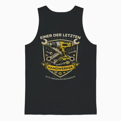 Handwerker Geschenk Mann Papa – Einer Der Letzten Handwerker Unisex Tank Top - Black