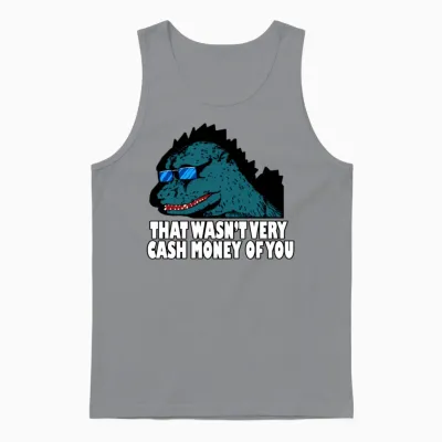 That Wasn't Very Cash Money of You Unisex Tank Top - Sport Grey