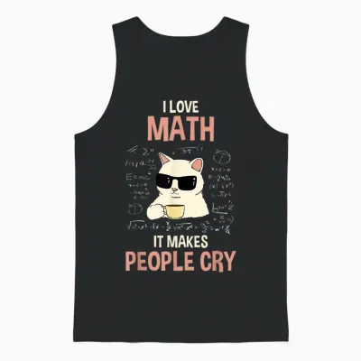 T-Shirt with German Text "ich Liebe Mathe Es Bringt Leute Zum Weinen Lehr" [german Language], Black Unisex Tank Top - Black