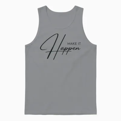 Make It Happen Unisex Tank Top - Sport Grey