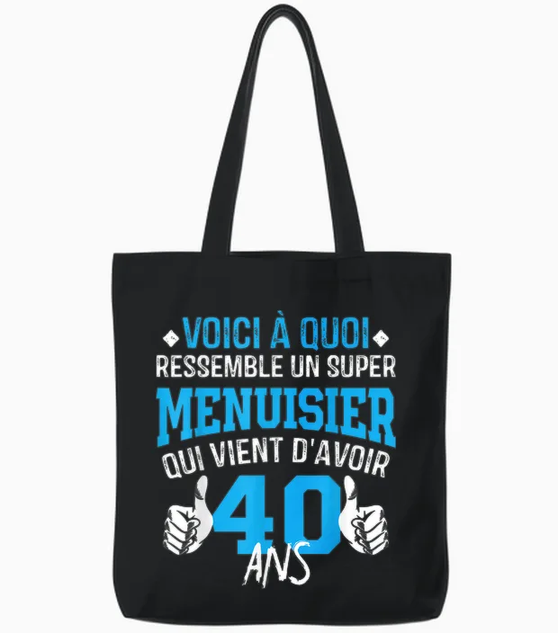 Anniversaire Menuisier 40 Ans - 40e Anniversaire Blague Tote Bags in Black