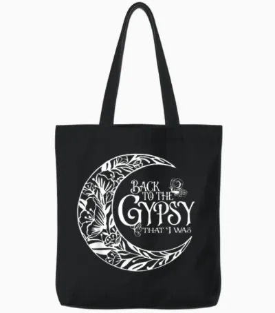 Back to the Gypsy That I Was Tote Bags - Black