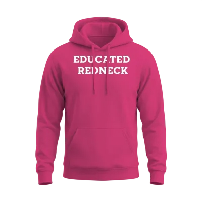 Educated Redneck Unisex Hoodie - Heliconia