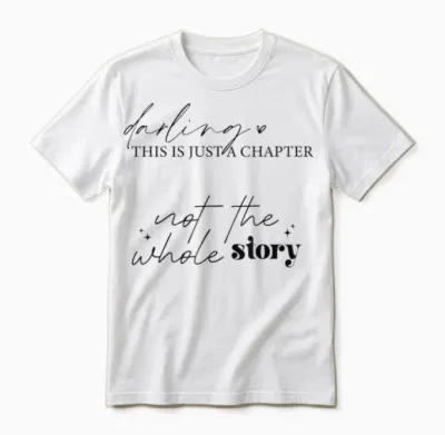 "this Is Just a Chapter Not the Whole Story" Minimalistisch Unisex T-Shirt - White