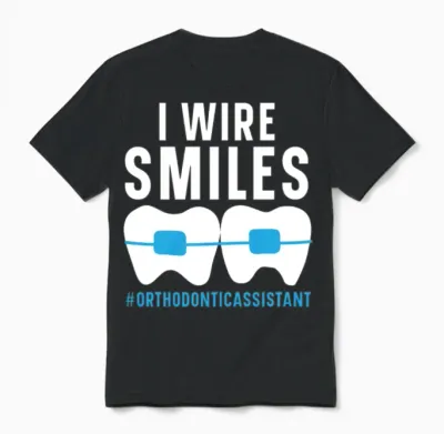 Orthodontic Assistant Job Dental Teeth Dentist Unisex T-Shirt - Black