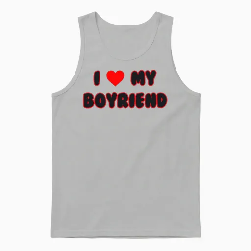 I Love My Boyfriend - Couples & Matching Unisex Tank Top in Ash