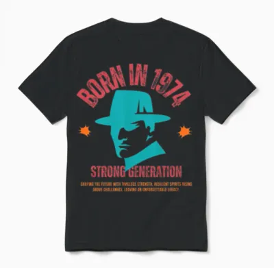 Born in 1974 -Strong Generation Unisex T-Shirt - Black