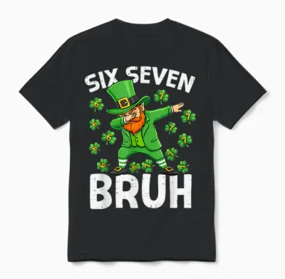 St Patricks Day Six Seven Bruh 6 7 Meme Dab Boys Teens Unisex T-Shirt - Black
