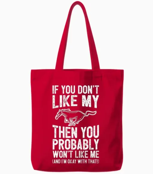Mustang Horse - You Probably Won't Like Me Tote Bags in Red