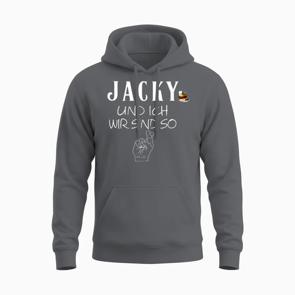 Jacky Und Ich Wir Sind So Lustiger Whisky Saufen Saying T-Shirt, Black Unisex Hoodie in Charcoal