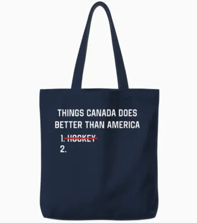 Things Canada Does Better Than America Funny Hockey Rivalry Tote Bags - Navy