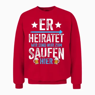 Er Heiratet Lustiges Junggesellenabschied Jga Unisex Sweatshirt - Red