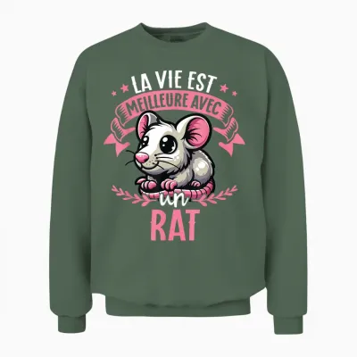 Life Is Better with a Rat - Sweet Rat T-Shirt, Black, S Unisex Sweatshirt - Military Green