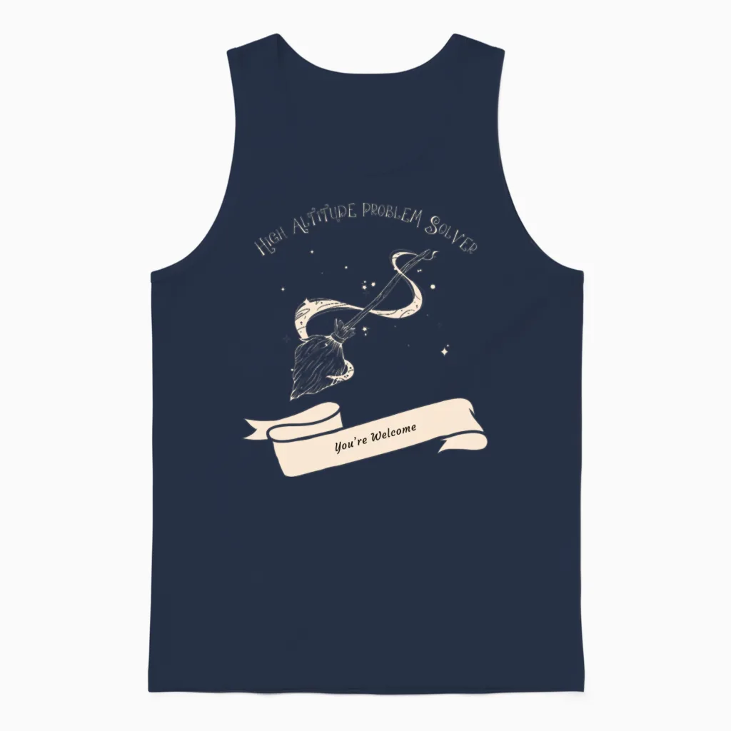 High Altitude Problem Solver You're Welcome Unisex Tank Top in Navy
