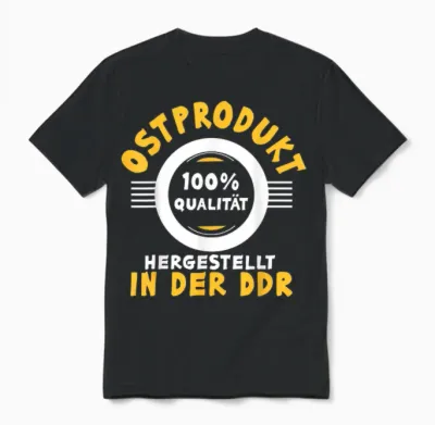 Ostprodukt Ostdeutscher Spruch Ddr Ostdeutschland Ossi Unisex T-Shirt - Black
