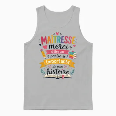 Cadeau Maîtresse école Fin Année Enseignante Original Merci Unisex Tank Top - Ash